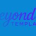 Beyond Templates