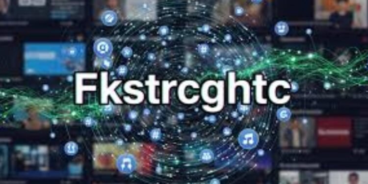 fkstrcghtc